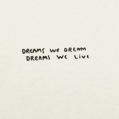 Dreams We Dream T-Shirt