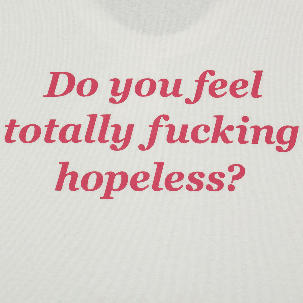 Hopeless T-Shirt