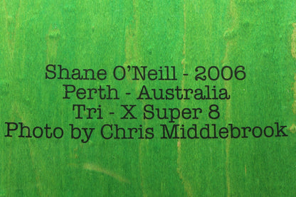 Shane O'Neill - 2006 Deck 8.125" & 8.25"